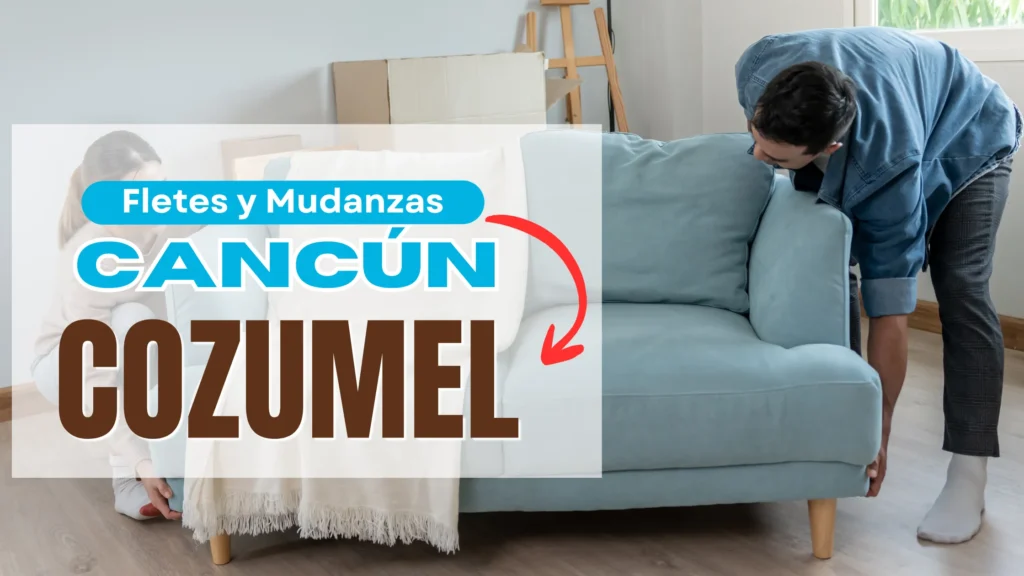 mudanzas económicas de Cancún a Cozumel